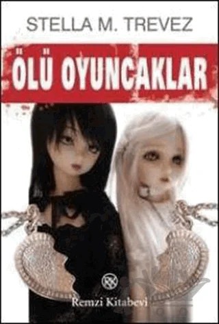 Ölü Oyuncaklar – Stella M. Trevez – Remzi Kitabevi kitap kapağı