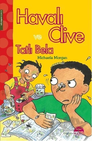 Havalı Clive ve Tatlı Bela – Michaela Morgan – Martı Çocuk Yayınları kitap kapağı