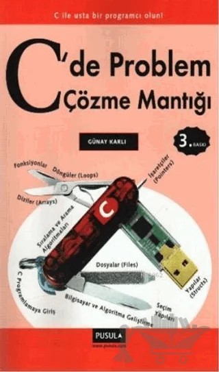 C’de Problem Çözme Mantığı – Günay Karlı – Pusula Yayıncılık kitap kapağı