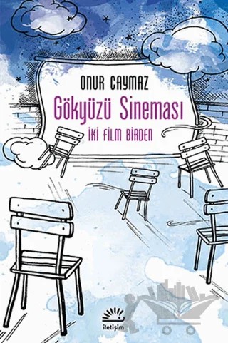Gökyüzü Sineması – Onur Caymaz – İletişim Yayınevi kitap kapağı