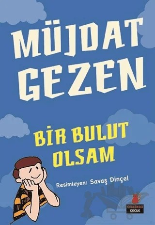 Bir Bulut Olsam – Müjdat Gezen – Kırmızı Kedi Çocuk kitap kapağı