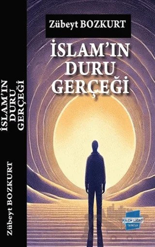 İslam’ın Duru Gerçeği – Zübeyt Bozkurt – Kalem Lügat Yayıncılık kitap kapağı