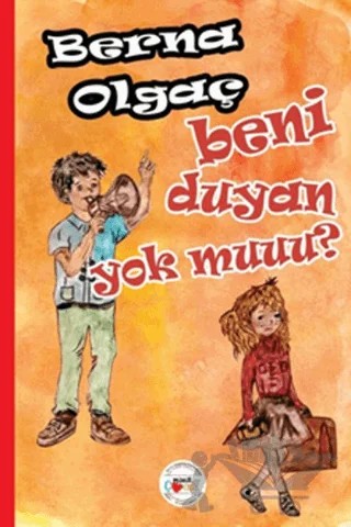Beni Duyan Yok Muuu? – Berna Olgaç – Mühür Kitaplığı kitap kapağı