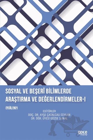 Sosyal ve Beşeri Bilimlerde Araştırma ve Değerlendirmeler-I – Kolektif – Gece Kitaplığı kitap kapağı