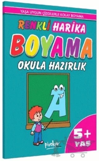 Renkli Harika Boyama Okula Hazırlık 5+ Yaş – Kolektif – Pinokyo Yayınları kitap kapağı