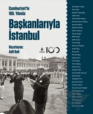 Cumhuriyetin 100. Yılında Başkanlarıyla İstanbul – Adil Bali – İBB Yayınları kitap kapağı