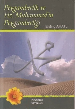 Peygamberlik ve Hz. Muhammed’in Peygamberliği – Erdinç Ahatlı – Değişim Yayınları kitap kapağı