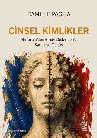 Cinsel Kimlikler – Camille Paglia – Sakin Kitap kitap kapağı