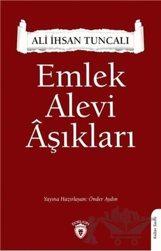Emlek Alevi Aşıkları – Ali İhsan Tuncalı – Dorlion Yayınları kitap kapağı