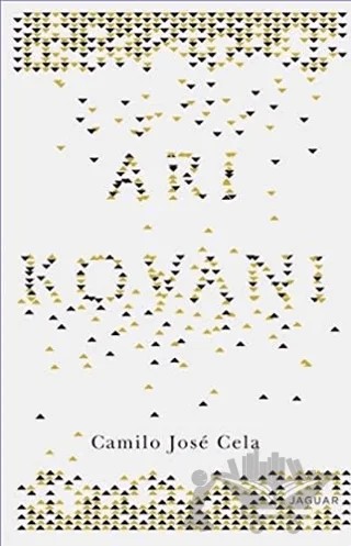 Arı Kovanı – Camilo Jose Cela – Jaguar Kitap kitap kapağı