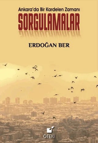 Sorgulamalar – Erdoğan Ber – Öteki Yayınevi kitap kapağı