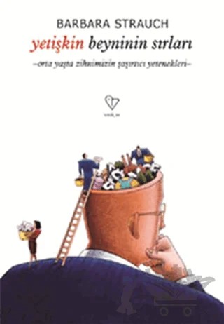 Yetişkin Beyninin Sırları – Barbara Strauch – Varlık Yayınları kitap kapağı