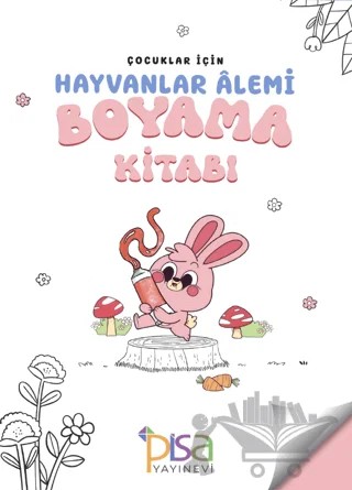 Çocuklar İçin Hayvanlar Alemi Boyama Kitabı – Kolektif – Pisa Yayınevi kitap kapağı