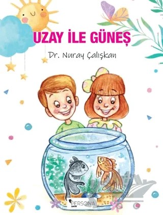 Uzay ile Güneş – Nuray Çalışkan – Persona Kitap kitap kapağı