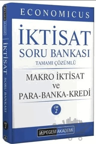 KPSS A Grubu Economicus İktisat Makro İktisat ve Para Banka Kredi Soru Bankası Cilt-2 Pegem Akademi Yayınları – Kolektif – Pegem Akademi Yayıncılık kitap kapağı