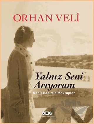Yalnız Seni Arıyorum – Orhan Veli Kanık – Yapı Kredi Yayınları kitap kapağı