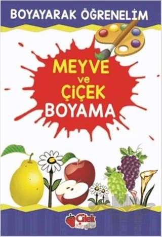 Meyve ve Çiçek Boyama – Kolektif – Çilek Kitaplar kitap kapağı
