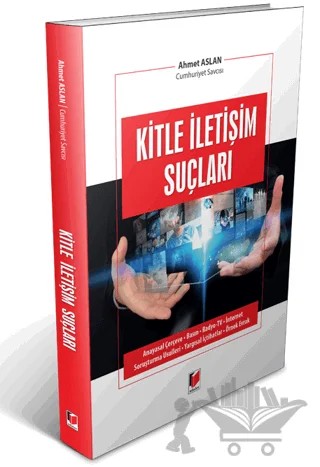 Kitle İletişim Suçları – Ahmet Aslan – Adalet Yayınevi kitap kapağı