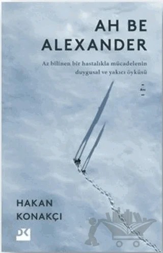 Ah Be Alexander – Hakan Konakçı – Doğan Kitap kitap kapağı