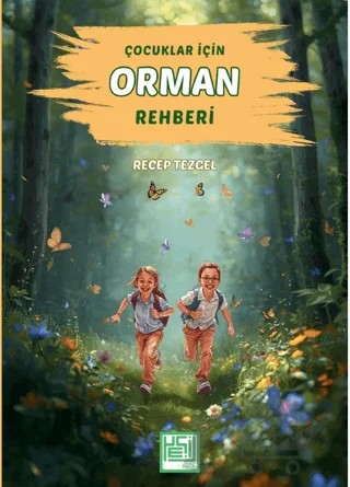 Çocuklar İçin Orman Rehberi – Recep Tezgel – Yeşil Kitap kitap kapağı