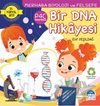 Merhaba Biyoloji ve Felsefe - Bir DNA Hikayesi – Elif Yeşildağ – Martı Çocuk Yayınları kitap kapağı