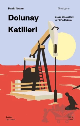 Dolunay Katilleri: Osage Cinayetleri ve FBI’ın Doğuşu – David Grann – İthaki Yayınları kitap kapağı