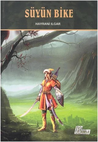 Süyün Bike – Hayrani Ilgar – Hamle Yayınevi kitap kapağı