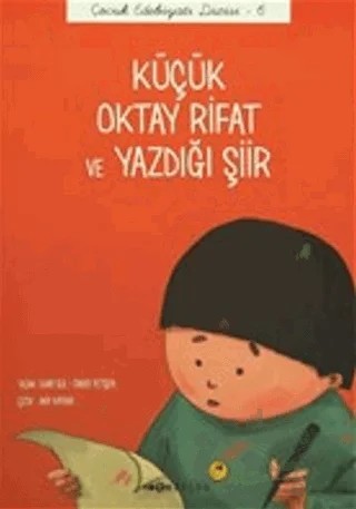 Küçük Oktay Rifat ve Yazdığı Şiir (El Yazılı) – Emre Gül, Önder Yetişen – Tefrika Yayınları kitap kapağı