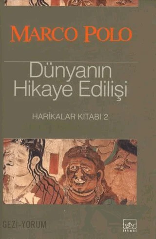 Dünyanın Hikaye Edilişi Harikalar Kitabı 2 – Marco Polo – İthaki Yayınları kitap kapağı