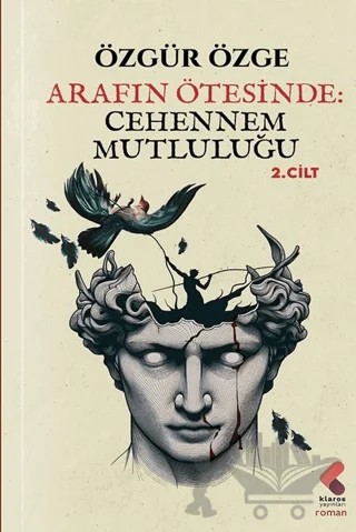 Arafın Ötesinde: Cehennem Mutluluğu – Özgür Özge – Klaros Yayınları kitap kapağı
