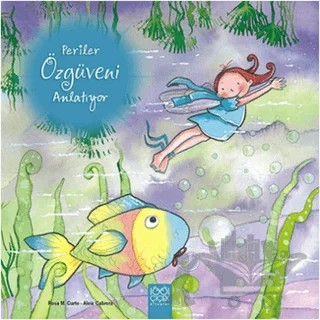 Periler Özgüveni Anlatıyor – Aleix Cabrera, Rosa M. Curto – 1001 Çiçek Kitaplar kitap kapağı