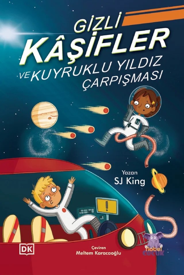 GİZLİ KÂŞİFLER ve KUYRUKLU YILDIZ ÇARPIŞMASI – SJ King – Nobel Çocuk kitap kapağı