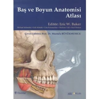 BAŞ VE BOYUN ANATOMİ ATLASI - Head and Neck Anatomy for Dental Medicine – Eric W. Baker – Atlas Yayınevi kitap kapağı