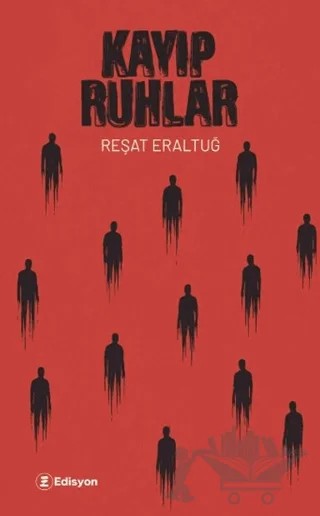 Kayıp Ruhlar – Reşat Eraltuğ – Edisyon Kitap kitap kapağı