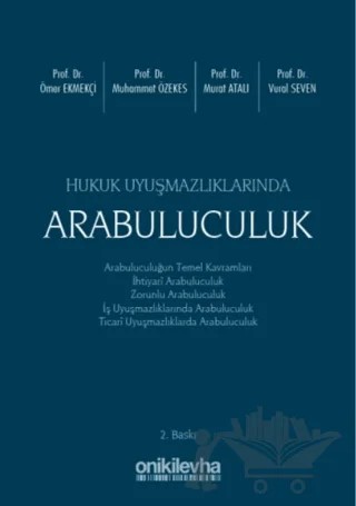 Hukuk Uyuşmazlıklarında Arabuluculuk – Muhammet Özekes, Murat Atalı, Ömer Ekmekçi, Vural Seven – On İki Levha Yayınları kitap kapağı