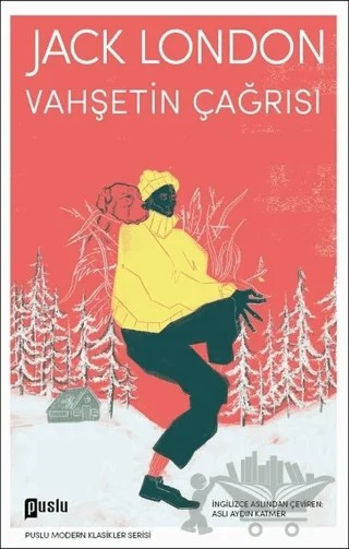 Vahşetin Çağrısı – Jack London – Puslu Yayıncılık kitap kapağı