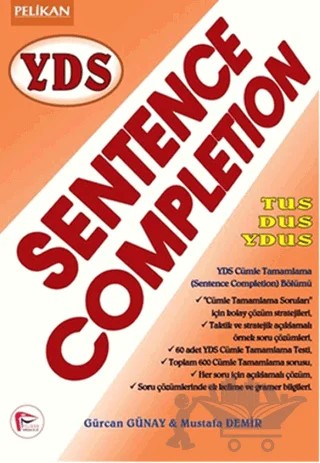 YDS Sentence Completion – Gürcan Günay, Mustafa Demir – Pelikan Tıp Teknik Yayıncılık kitap kapağı