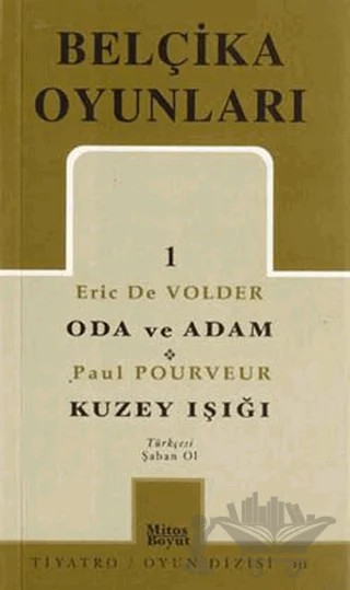 Belçika Oyunları 1 Oda ve Adam - Kuzey Işığı – Eric De Volder – Mitos Boyut Yayınları kitap kapağı