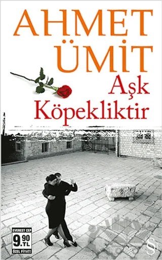 Aşk Köpekliktir – Ahmet Ümit – Everest Yayınları kitap kapağı