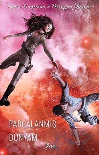 Parçalanmış Dünyam – Amie Kaufman, Meagan Spooner – GO! Kitap kitap kapağı