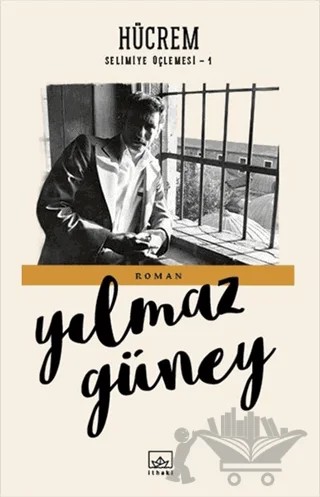 Hücrem – Yılmaz Güney – İthaki Yayınları kitap kapağı