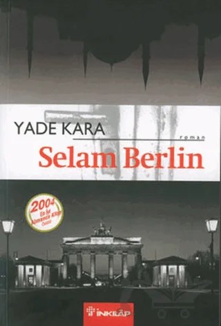 Selam Berlin – Yade Kara – İnkılap Kitabevi kitap kapağı