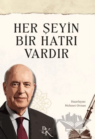 Her Şeyin Bir Hatrı Vardır – Mehmet Orman – Biruni Külliyesi Yayınları kitap kapağı