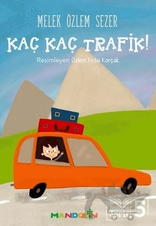 Kaç Kaç Trafik! – Melek Özlem Sezer – Mandolin Yayınları kitap kapağı