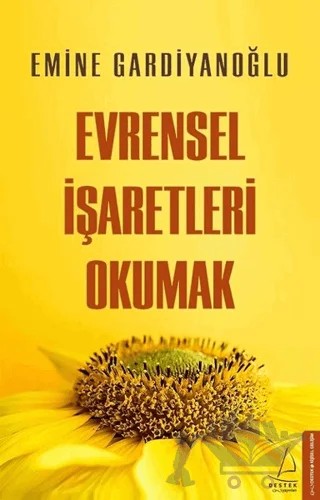 Evrensel İşaretleri Okumak – Emine Gardiyanoğlu – Destek Yayınları kitap kapağı