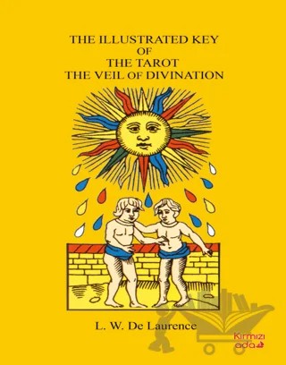 The Illustrated Key Of The Tarot The Veil Of Divination – L. W. De Laurence – Kırmızı Ada Yayınları kitap kapağı