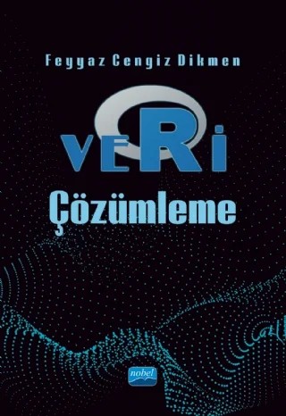 Veri Çözümleme – Feyyaz Cengiz Dikmen – Nobel Akademik Yayıncılık kitap kapağı