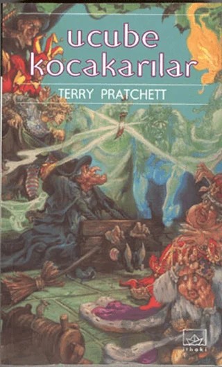 Ucube Kocakarılar Diskdünya’nın Altıncı Romanı – Terry Pratchett – İthaki Yayınları kitap kapağı