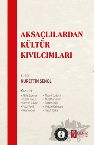 Aksaçlılardan Kültür Kıvılcımları – Nurettin Şenol – Deniz Yayınevi kitap kapağı