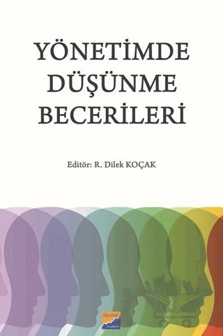 Yönetimde Düşünme Becerileri – R. Dilek Koçak – Siyasal Kitabevi kitap kapağı